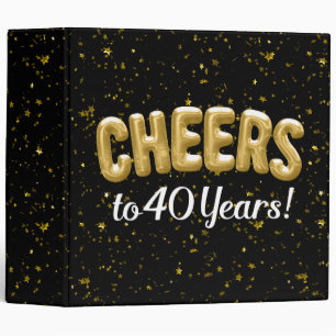 Gold Balloons Cheers to 40 Years 40th Birthday Binder
