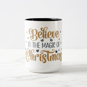 Gold Believe In The Magic Of Christmas Two-Tone Coffee Mug