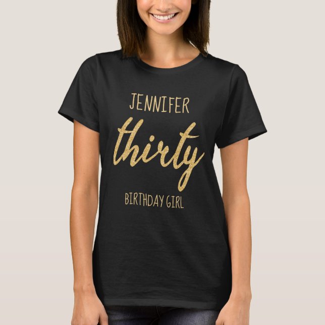 Gold Black 30 Birthday Party Glitter "Thirty" T-Shirt (Front)