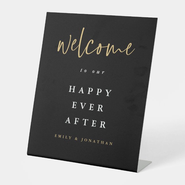 Gold Black Welcome to Happy Ever After Wedding Pedestal Sign (Front)