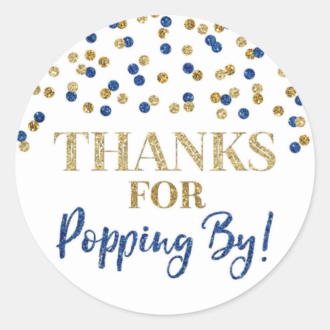 Gold Blue Confetti Thanks for Popping By Classic Round Sticker (Front)