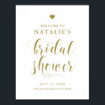 Gold Bold Script Bridal Shower Welcome Sign<br><div class="desc">Gold Bold Script Bridal Shower Welcome Sign. Elegant and simple bridal shower welcome sign featuring bold calligraphy with heart accent. This design is available in other colours.</div>