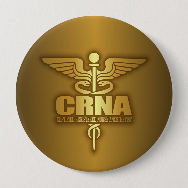 Gold Caduceus (CRNA) 4 Inch Round Button (Front)