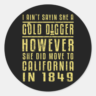 Gold California Rush Black History Gift Political Classic Round Sticker