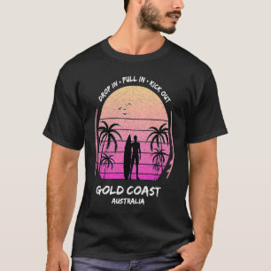 Gold Coast Australia Palms Drop Pull Kick Surfing  T-Shirt