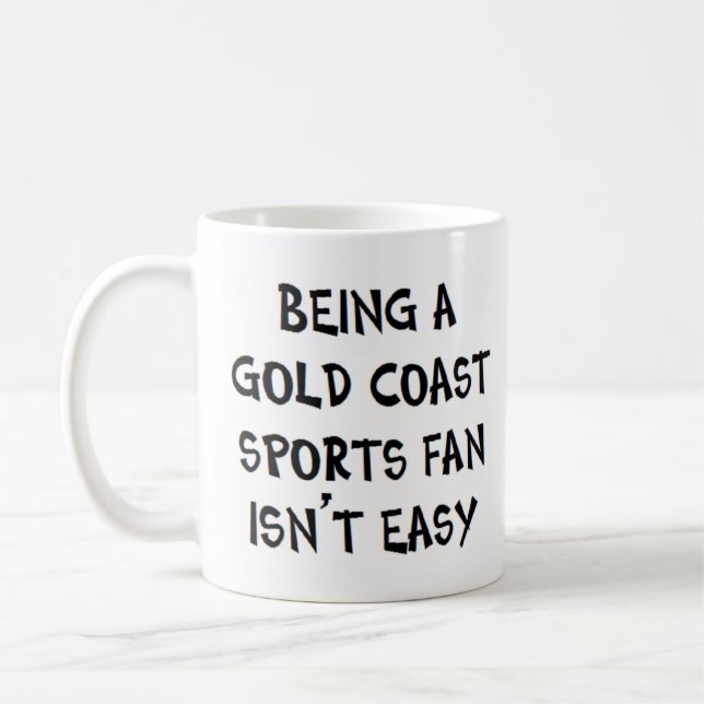 gold coast sports fan, being coffee mug (Left)