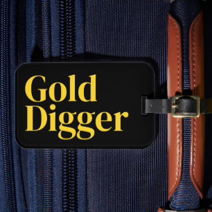 Gold Digger funny travel luggage tag for suitcase