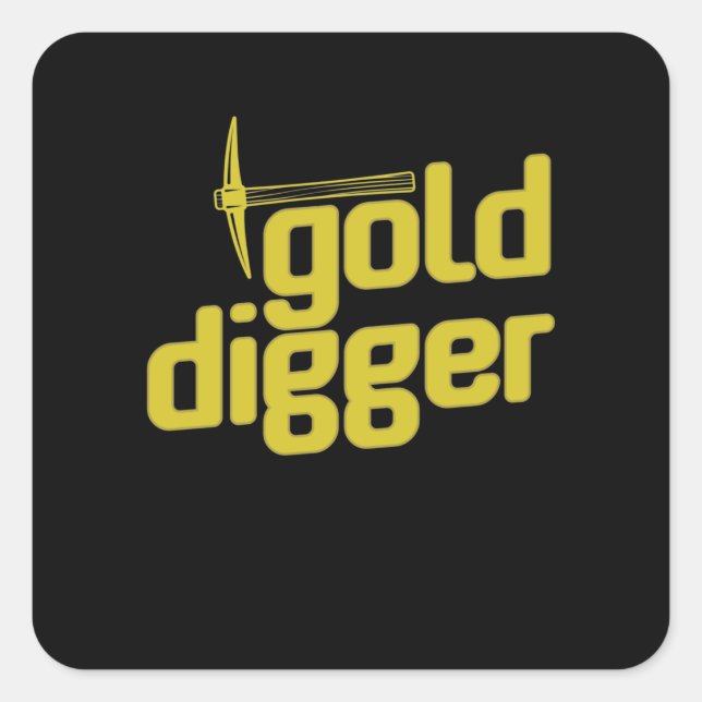 Gold Digger Spitzhacke Pickel Tool Square Sticker (Front)