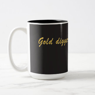 Gold digger Two-Tone coffee mug