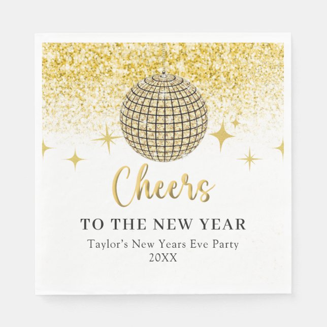 Gold Disco Ball Cheers New Years Eve Party Napkin (Front)