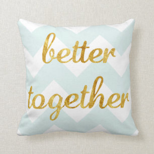 Gold Foil Better Together Pillow