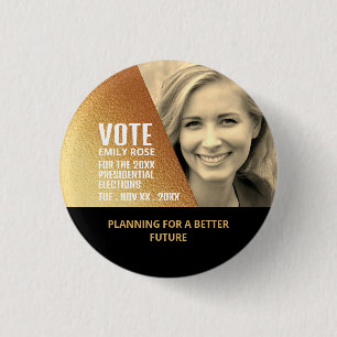 Gold Foil Effect Political Campaigner Advertising 1 Inch Round Button