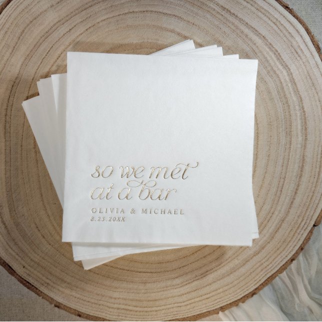 Gold Foil Nous nous sommes rencontrés à Bar Modern (So we met at a bar elegant gold foil stamped wedding napkins)