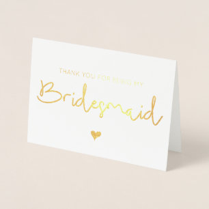 Gold Foil Thank You For Being My Bridesmaid Heart Card