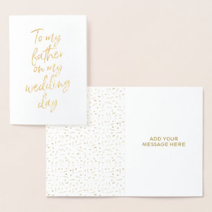 Gold Foil To my Father on my Wedding Day Foil Card
