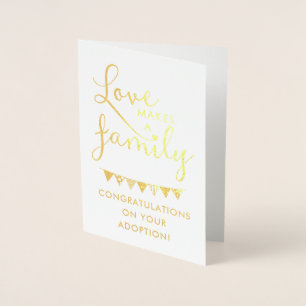 Gold Foil Typography Love Makes A Family Adoption Card