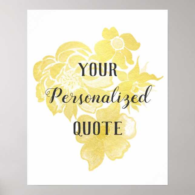 Gold foil watercolor flowers Personalized quote Poster (Front)