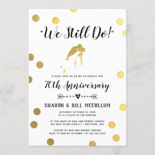 Gold Foil We Still Do   70th Wedding Anniversary Invitation