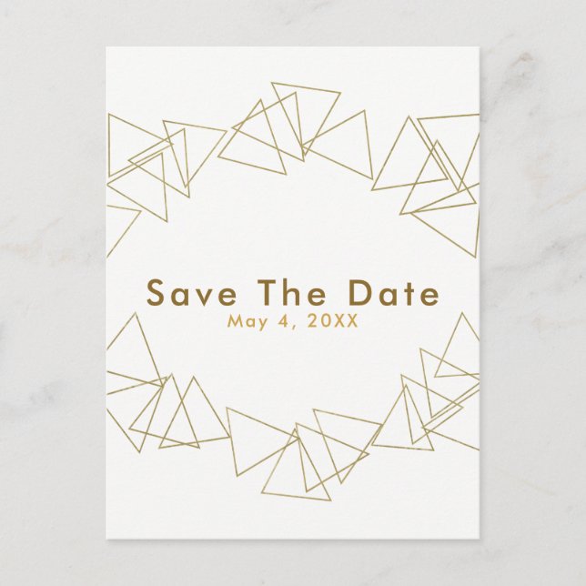 Gold Geometric Triangles Glam Modern Save the Date Announcement Postcard (Front)