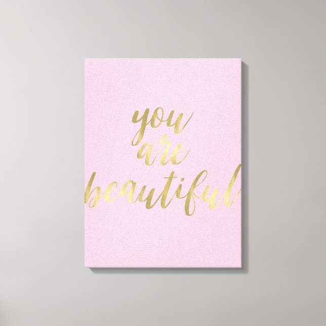 Gold Glam and Pink You are Beautiful Canvas Print (Front)