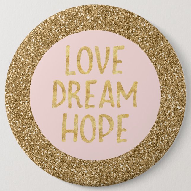 Gold Glam Glitter Sparkle Glitz Love Dream Hope 6 Inch Round Button (Front)