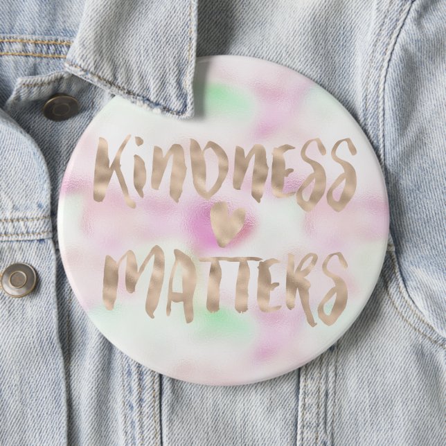 Gold Glam Mint Pink Tie Dye Kindness Matters Heart 6 Inch Round Button (In Situ)