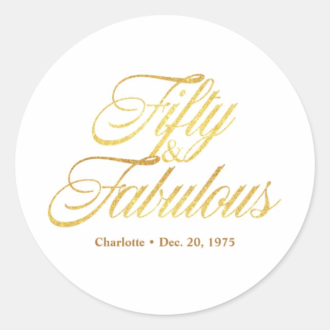 Gold Glitter 50 and Fabulous Modern 50th Birthday  Classic Round Sticker (Front)