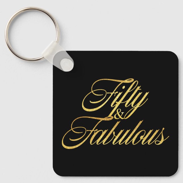 Gold Glitter 50 and Fabulous Modern 50th Birthday  Keychain (Front)