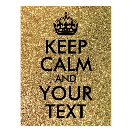 Gold Glitter and Black Keep Calm and Your Text Postcard