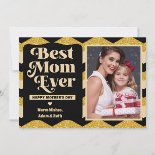 Gold Glitter Best Mom Ever Photo Mother's Day Card