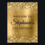 Gold Glitter Black 21st Birthday Party Welcome Poster<br><div class="desc">A modern elegant calligraphy with a modern all caps style font in white. Create your own 21st birthday milestone birthday party celebration welcome 3'x4' (or smaller) poster sign for your friend. The background features faux sparkly gold glitter digital art graphics that prints like a photo over a golden metallic brushed...</div>