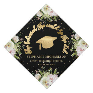 Gold Glitter Black She Believed She Could Floral Graduation Cap Topper