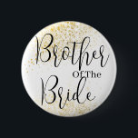 Gold Glitter brother of bride wedding  Button<br><div class="desc">You can Customize it.</div>