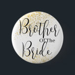Gold Glitter brother of bride wedding  Button<br><div class="desc">You can Customize it.</div>