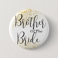 Gold Glitter brother of bride wedding  Button
