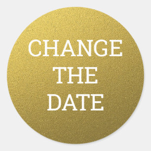 Gold Glitter Change The Date Announcement Classic Round Sticker