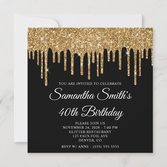 Gold Glitter Drips Black 40th Birthday Invitation (Front)