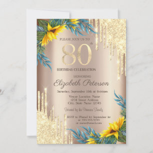  Gold Glitter Drips Sunflowers 80th Birthday Invitation