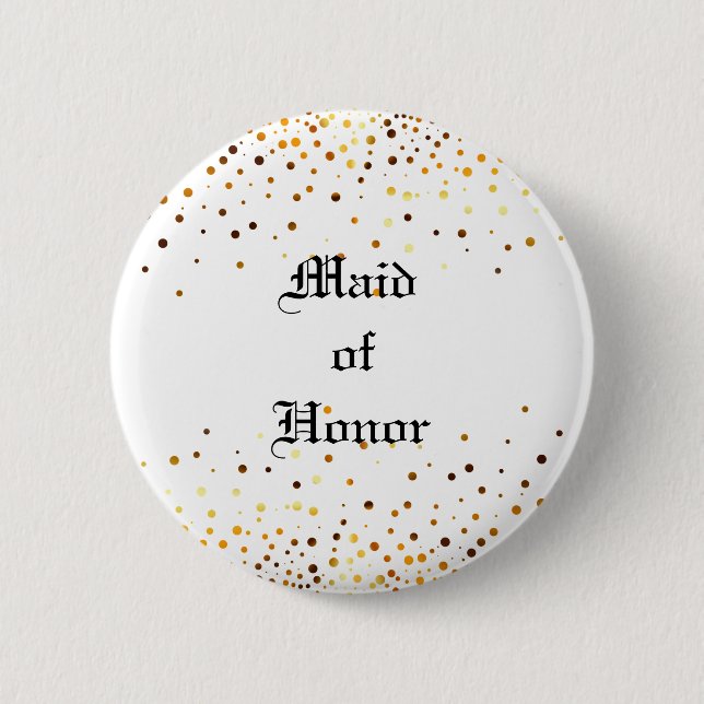 Gold Glitter Faux Foil Confetti Maid of Honor 2 Inch Round Button (Front)