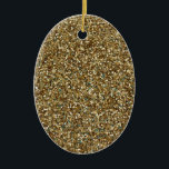 GOLD GLITTER ~ for Holidays or Every Day! Ceramic Ornament<br><div class="desc">GOLD GLITTER PRODUCTS - Customize as you wish!  Add a title,  name,  etc.,  or change background colour on most products.

Questions? Regella@Rocketmail.com</div>