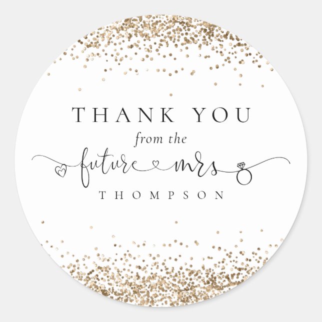 Gold Glitter Future Mrs Bridal Shower Thank You Classic Round Sticker (Front)