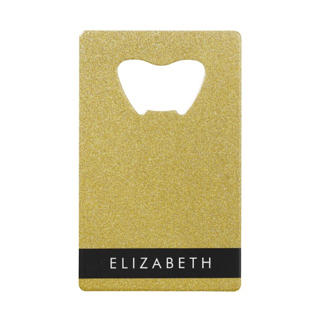 Gold Glitter, Glitter Background, Your Name Credit Card Bottle Opener (Front)
