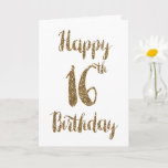 Gold Glitter Happy 16th Birthday Card<br><div class="desc">Gold glitter 16th birthday card for daughter, granddaughter, niece, etc. The front features a gold glitter typography design and the inside card message can be personalized if wanted. Please note there is not actual glitter on this product but a design effect. This glitter happy 16th birthday card would make a...</div>