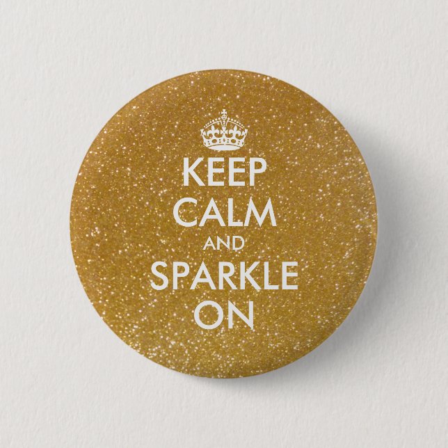 Gold glitter keep calm and sparkle on buttons (Front)