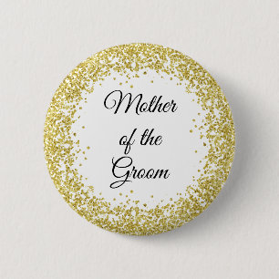 Gold Glitter. Mother of the Groom. 2 Inch Round Button