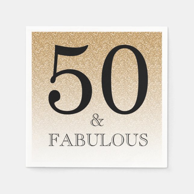 Gold Glitter Ombre 50 and Fabulous 50th Birthday Napkin (Front)