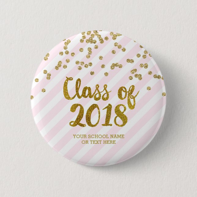 Gold Glitter Pink Stripes Class of 2018 Graduation 2 Inch Round Button (Front)