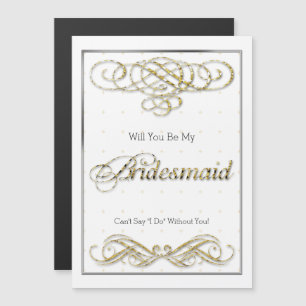 Gold Glitter Scroll Will You Be My Bridesmaid Magnetic Invitation