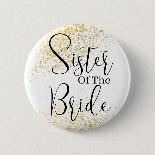 Gold Glitter sister of bride wedding  Button (Front)