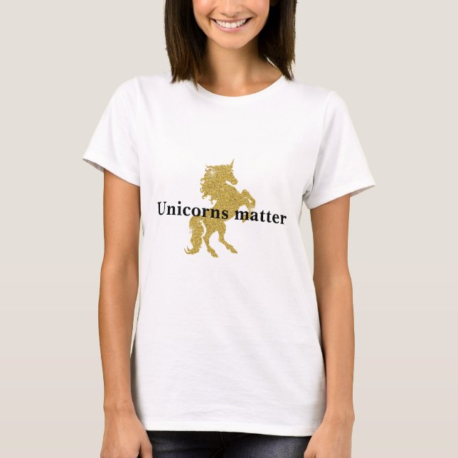 Gold Glitter Unicorn's Matter Shirt (Front)